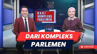 DARI KOMPLEKS PARLEMEN - EPISODE 20