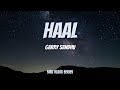 Haal (Lyrics) - Garry Sandhu | Still Here | New Punjabi Songs 2023