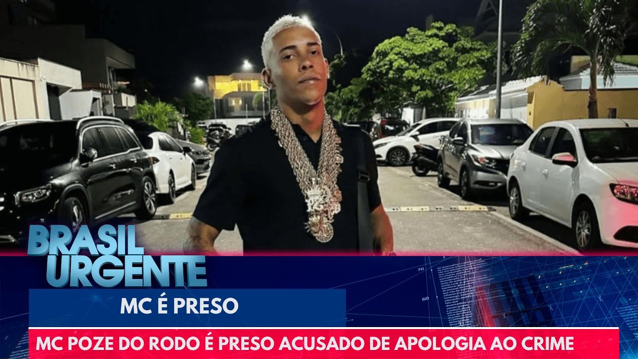 MC Poze do Rodo é preso acusado de apologia ao crime | Brasil Urgente