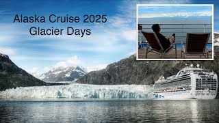 Alaska Cruise -Glaciers Sailing Days
