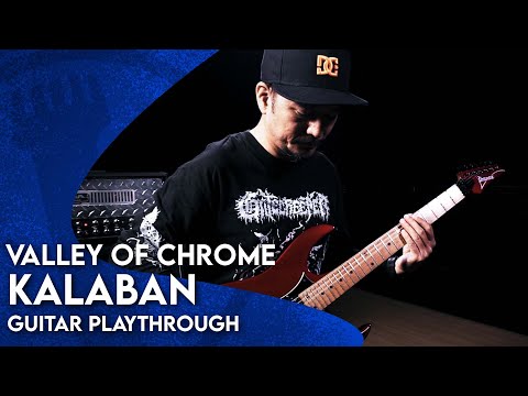 Valley of Chrome - Kalaban (GUITAR PLAYTHROUGH)