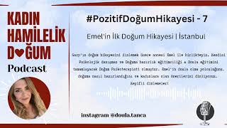 Pozitif Doğum Hikayesi: Emel'in İlk Doğum Hikayesi İstanbul #doğumhikayesi #pozi