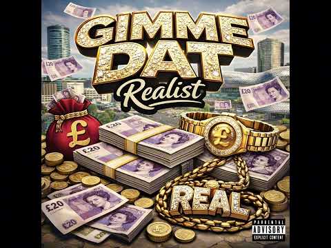 Realist - Gimme Dat [Official Audio]