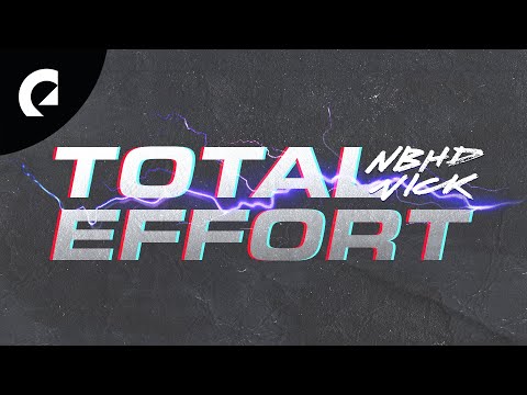 Nbhd Nick  - Total Effort