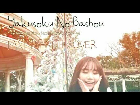MNL48 FAITH COVER- Yakusoku no Basho by Mai Fukui for Final Fantasy XIII-2