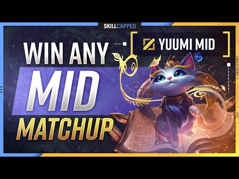 YUUMI MID LANE: How to STOMP EVERY Mid Lane Matchup! - Skill Capped