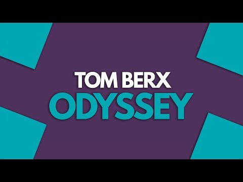 Tom Berx - Odyssey (Original Mix) [Future House]
