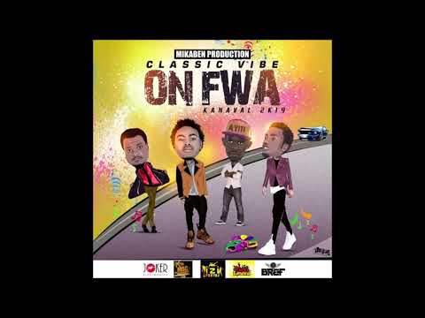 On Fwa - Classic Vibe K-naval 2k19 [Prodz by Mikaben]