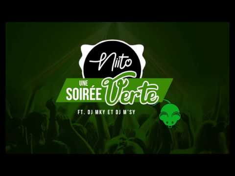 Niito Feat DJ MKY - Une Soirée VERTE ! (2019)