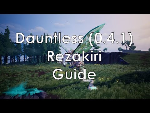 Dauntless | Rezakiri Guide