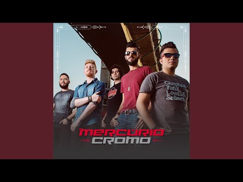O Que Eu Sinto Por Você - Mercúrio Cromo
