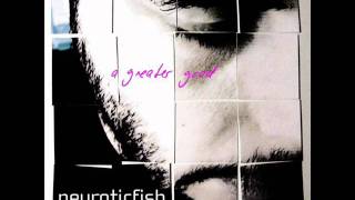 Neurotic Fish - Wake Me Up