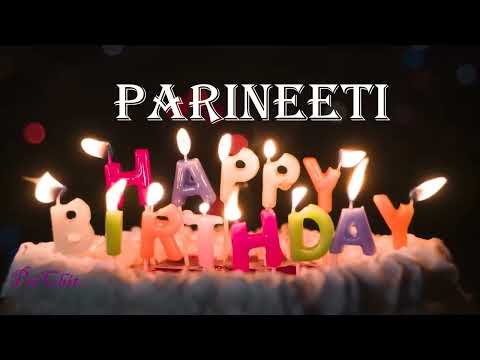 Parineeti Birthday Song| Birthday Song Parineeti| Happy Birthday Parineeti | birthdaysongwithnames