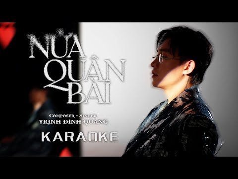 [KARAOKE] NỬA QUÂN BÀI - TRỊNH ĐÌNH QUANG | BEAT GỐC CHUẨN CÓ BÈ