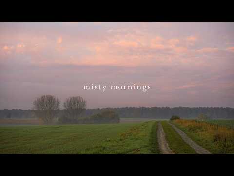 a playlist for quiet misty mornings