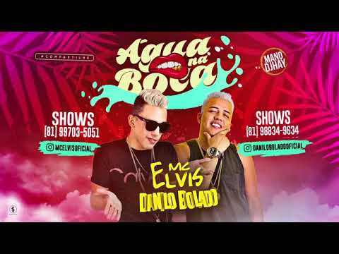 MC ELVIS E MC DANILO BOLADO-AGUA NA BOCA-((MUSICA NOVA 2018))