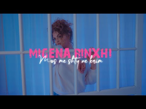 Migena Rinxhi - Mos me shty ne krim