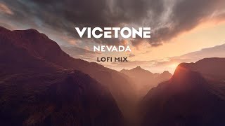 Vicetone - Nevada (Vicetone Lofi Mix) feat. Cozi Zuehlsdorff