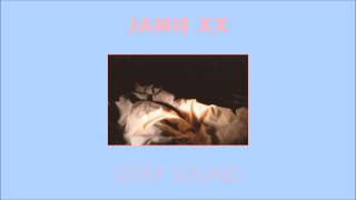 Jamie XX - Sleep Sound