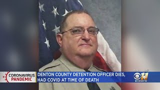 Denton County Detention Officer Who Had COVID-19, Other Health Problems Passes Away