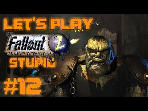 Let's Play Fallout 2 Stupid Character (part 12 - Beeg Ceetee)