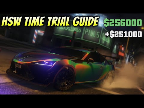 GTA 5 - HSW Time Trial Guide | $251,000 in 1 Minute and 18 Seconds