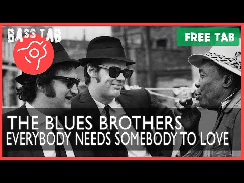 Everybody Needs Somebody To Love - The Blues Brothers (BASS COVER With Tab & Notation)