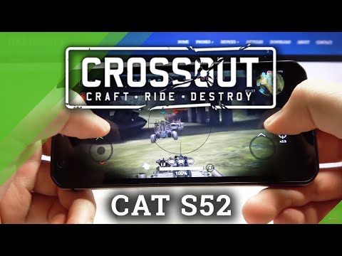 Crossout Mobile Gameplay on CAT S52 – High Graphics Checkup