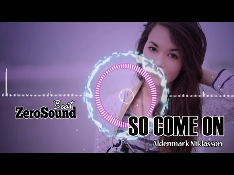 So Come On by Aldenmark Niklasson - POP MUSIC