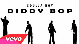 Soulja Boy Tell'Em • Diddy Bop