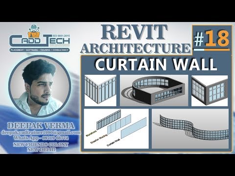 18 | How to Make Curtain wall in Revit Architecture Deepak Verma