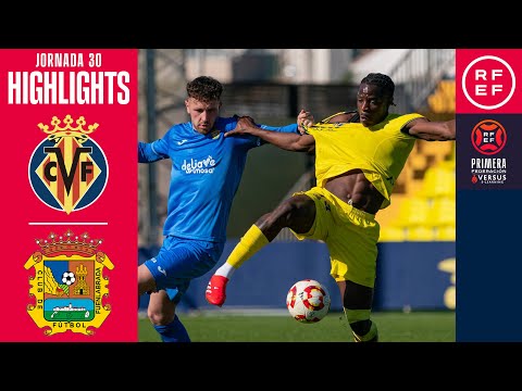 Resumen #PrimeraFederación | Villareal CF B 1-1 CF Fuenlabrada | Jornada 30 | Temporada 2024/2025
