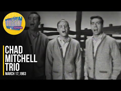 Chad Mitchell Trio "Columbus Stockade Blues" on The Ed Sullivan Show