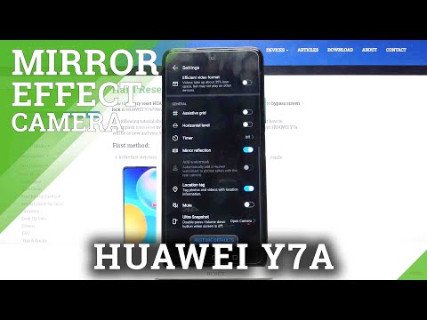 How to Turn Off Camera Mirror Effect in HUAWEI Y7A – Manage Reflection Effect