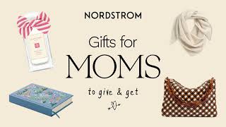 Nordstrom 🌸 Mother’s Day Gifts — “Give & Get” Guide