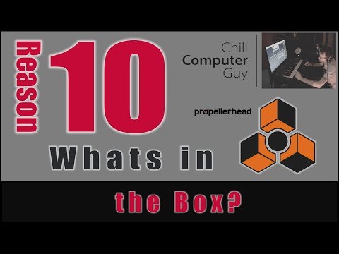 Propellerhead Reason 10: Whats in the Box?