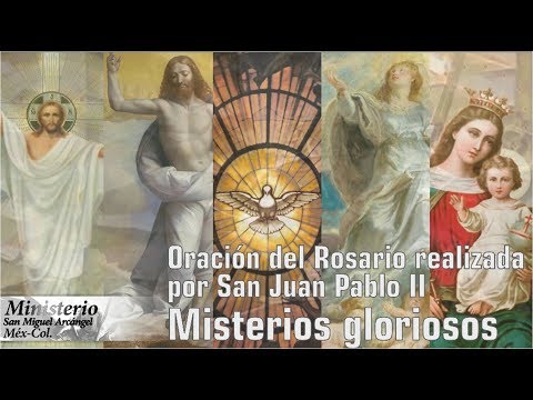 Rosario San Juan Pablo II misterios Gloriosos