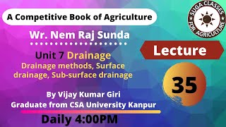 Drainage | Drainage methods | Surface drainage | Sub-surface drainage | Lecture 35 | NR Sunda
