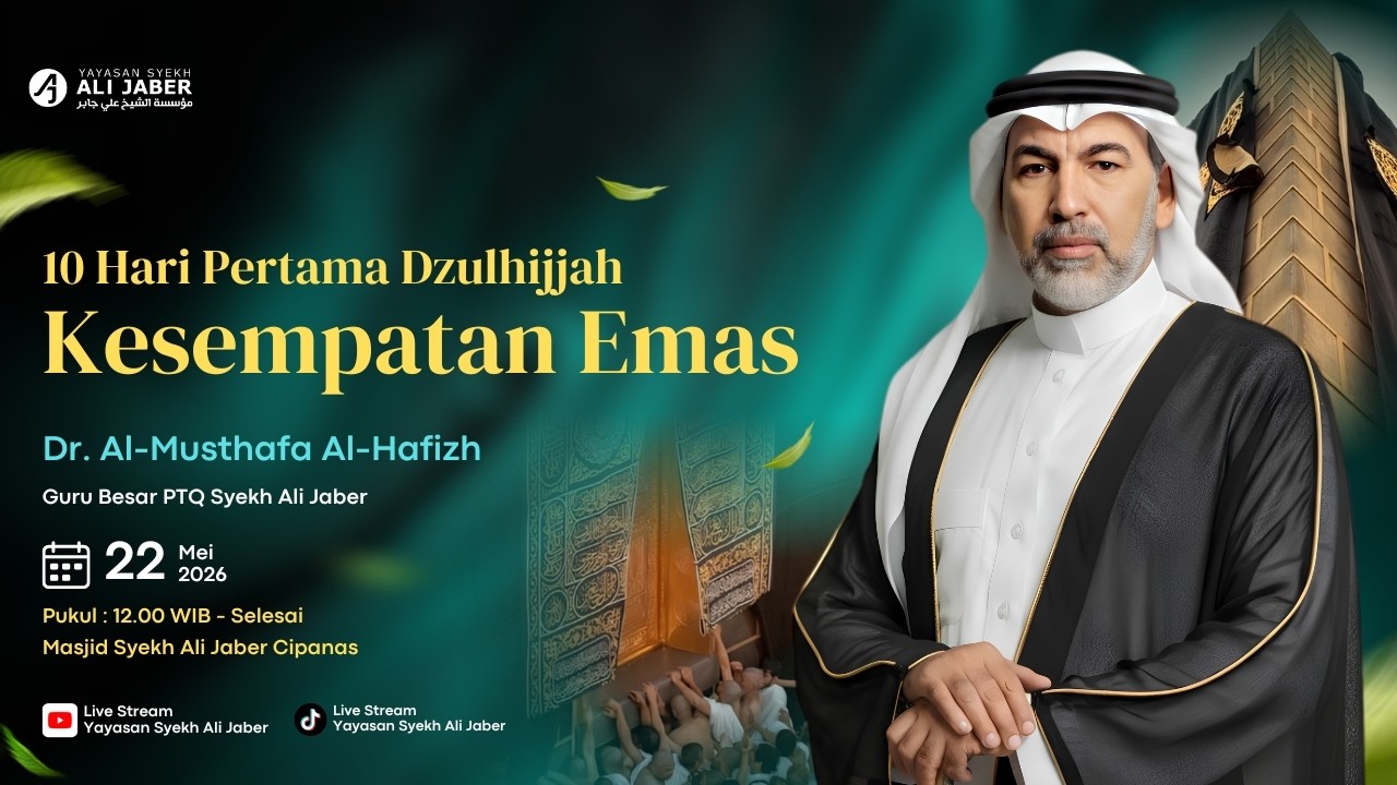 🔴 KHUTBAH JUM'AT // 10 HARI PERTAMA DZULHIJJAH KESEMPATAN EMAS // DR. AL-MUSTHAFA AI- HAFIZH