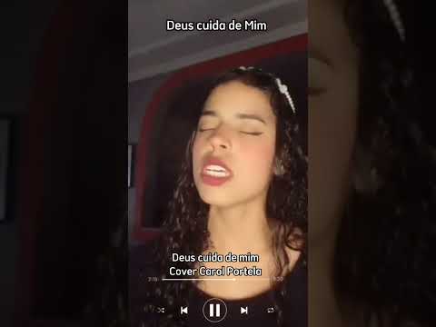 Deus cuida de mim - Kleber Lucas ( COVER Carol Portela)@Caroline.portela.19