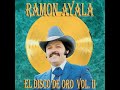 Ramon Ayala...Damelo...