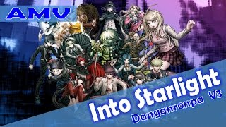 Danganronpa V3 [AMV]│Into Starlight│☪Kitsuki Mizuki
