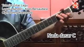 Download lagu Tutorial Gitar Lagu 'Laguku Sendiri' - Koes Bersaudara mp3