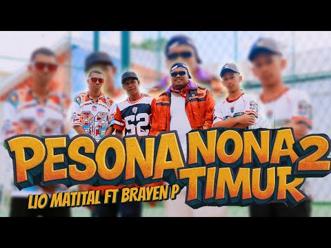 #lagutimur #lagutiktok2025 || PESONA NONA TIMUR 2 || LIO MATITAL FT BRAYEN PATTIAPON || Official MV