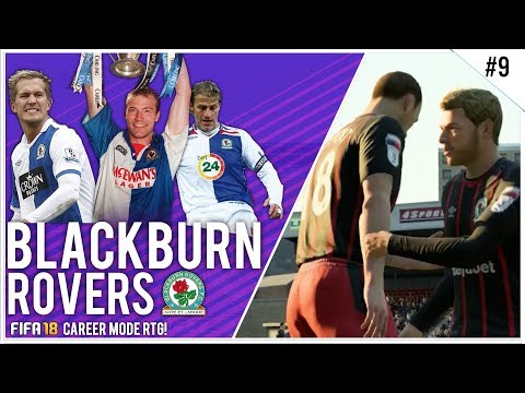 NEW SIGNING DEBUT! | FIFA 18 BLACKBURN ROVERS CAREER MODE RTG! | EP.9