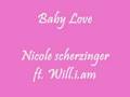 Baby Love - Nicole Scherzinger (with lyrics) 