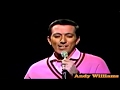 Andy Williams..........What the World Needs Now.