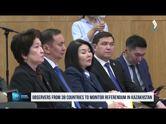 Observers from 38 countries to monitor referendum in Kazakhstan