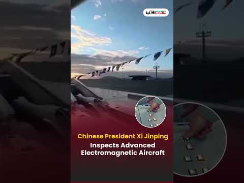 Xi Jinping Highlights Advanced Electromagnetic Aircraft