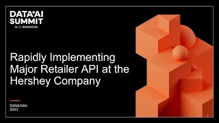 Rapidly Implementing Major Retailer API at the Hershey Company